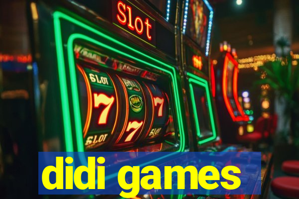 didi games